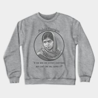 Malala Yousafzai Portrait and Quote Crewneck Sweatshirt